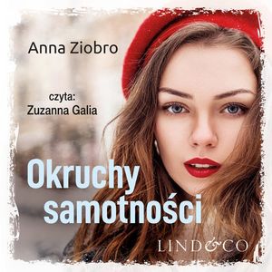 Okruchy samotności, Anna Ziobro