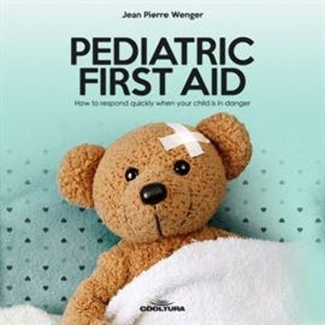 Pediatric First Aid audiobook, Jean Pierre Wenger