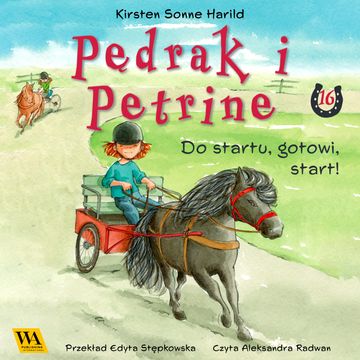 Pędrak i Petrine. Do startu, gotowi, start! audiobook, Kirsten Sonne Harrild