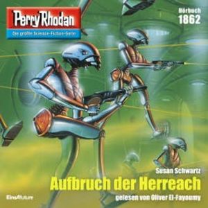 Perry Rhodan 1862: Aufbruch der Herreach, Susan Schwartz
