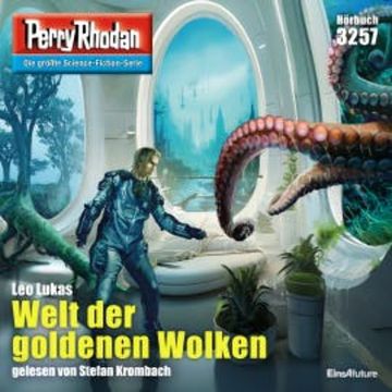 Perry Rhodan 3257: Welt der goldenen Wolken audiobook, Leo Lukas