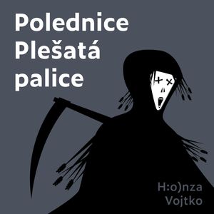 Polednice Plešatá palice, H:o)nza Vojtko