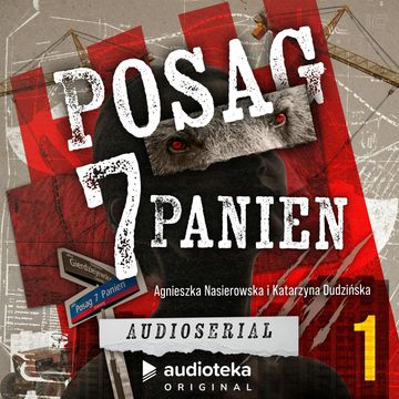 Posag 7 Panien. Odcinek 1: Sen niedźwiedzia audiobook, Agnieszka Nasierowska, Katarzyna Dudzińska