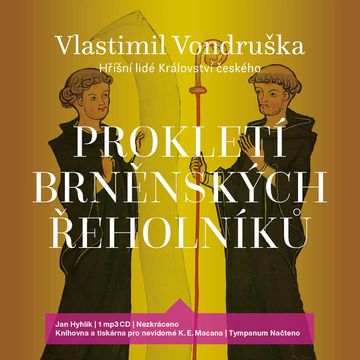 Prokletí brněnských řeholníků, Vlastimil Vondruška