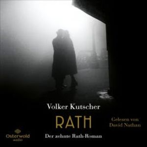 Rath (Die Gereon-Rath-Romane 10), Volker Kutscher