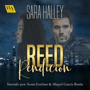 Reed. Rendición, Sara Halley