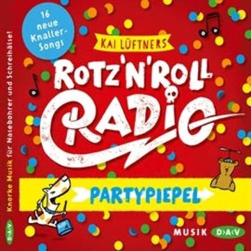 Rotz 'n' Roll Radio - Partypiepel audiobook, Kai Lüftner