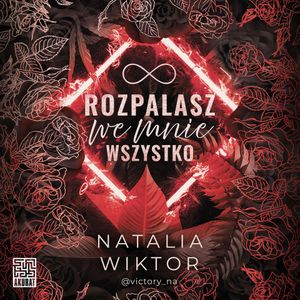 Rozpalasz we mnie wszystko, Natalia Wiktor