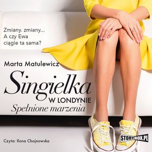 Singielka w Londynie. Spełnione marzenia