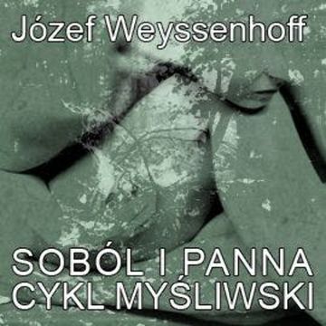 Soból i panna audiobook, Józef Weyssenhoff