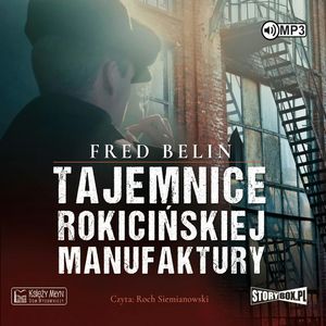 Tajemnice Rokicińskiej Manufaktury, Fred Belin
