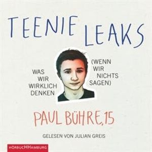 Teenie-Leaks - Was wir wirklich denken (wenn wir nichts sagen), Paul David Bühre