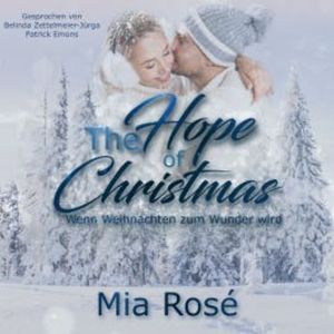 The Hope of Christmas, Mia Rosé