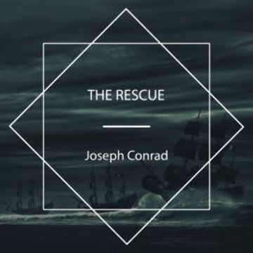 The Rescue audiobook, Joseph Conrad