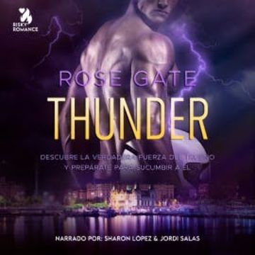 Thunder: Descubre la verdadera fuerza del trueno y prepárate para sucumbir a él audiobook, Rose Gate