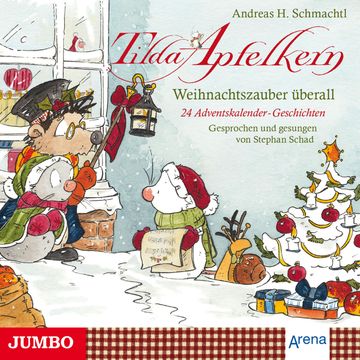 Tilda Apfelkern. Weihnachtszauber überall audiobook, Andreas H. Schmachtl