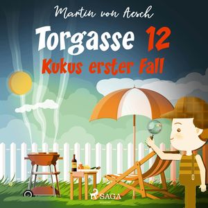 Kukus erster Fall (Torgasse 12, Folge 1), Martin Von Aesch
