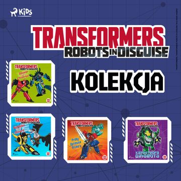 Transformers - Robots in Disguise - kolekcja audiobook, John Sazaklis, Steve Foxe