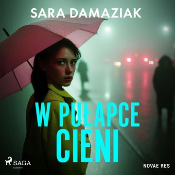 W pułapce cieni audiobook, Sara Damaziak