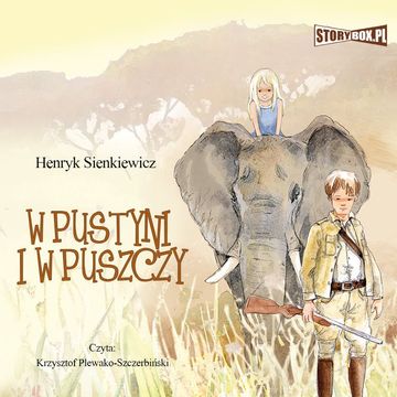 W pustyni i w puszczy audiobook, Henryk Sienkiewicz