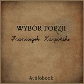 Wybór poezji audiobook, Franciszek Karpiński