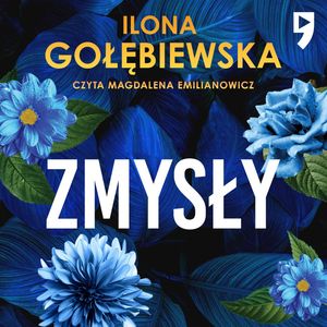 Zmysły, Ilona Gołębiewska