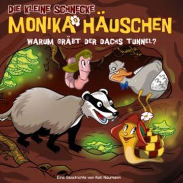 58: Warum gräbt der Dachs Tunnel? audiobook, Kati Naumann
