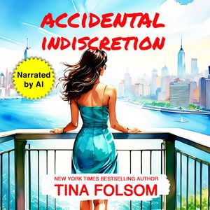 Accidental Indiscretion, Tina Folsom