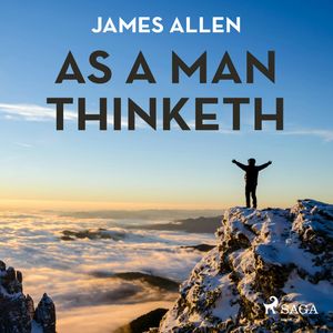 As a Man Thinketh, James Allen.