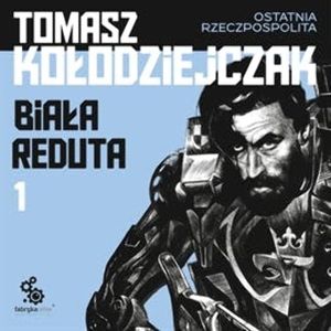 Biała Reduta, Tomasz Kołodziejczak