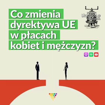 Co zmienia dyrektywa UE w płacach kobiet i mężczyzn? audiobook, Zespół GRAPE i przyjaciele