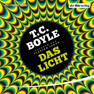 Das Licht audiobook, T.C. Boyle