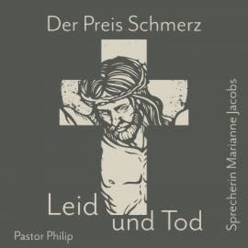Der Preis Schmerz, Leid und Tod audiobook, Pastor Philip