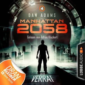 Der Verrat (Manhattan 2058, 4), Dan Adams