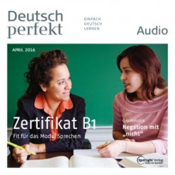 Deutsch lernen Audio - Das Zertifikat B1 audiobook, Spotlight Verlag