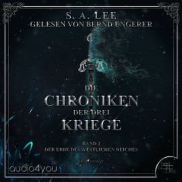 Die Chroniken der drei Kriege - Band 3 audiobook, S. A. Lee