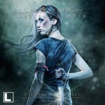 Die Finsternis ruft - Die Chroniken der Seelenwächter, Band 25 (ungekürzt) audiobook, Nicole Böhm