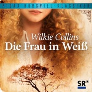 Die Frau in weiss, Wilkie Collins