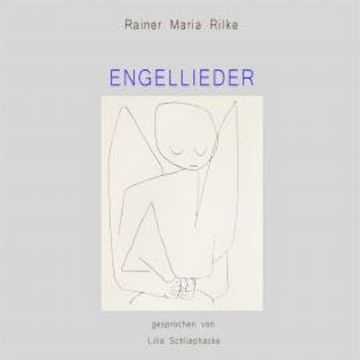Engellieder audiobook, Rainer Maria Rilke
