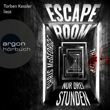 Escape Room - Nur drei Stunden audiobook, Chris McGeorge