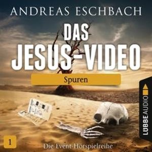 Spuren (Das Jesus-Video 1), Andreas Eschbach