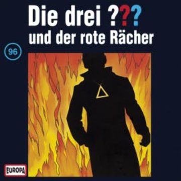 Folge 96: Die drei ??? und der rote Rächer audiobook, N.N.