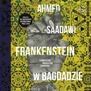 Frankenstein w Bagdadzie, Ahmed Saadawi