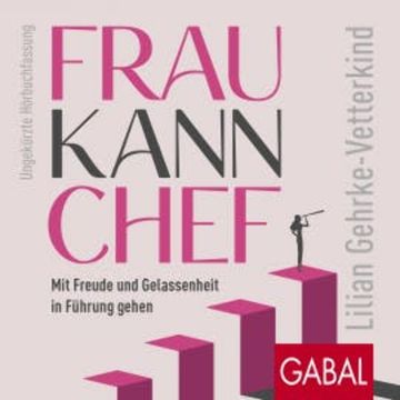 Frau kann Chef audiobook, Lilian Gehrke-Vetterkind
