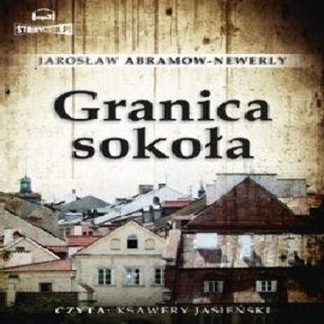 Granica Sokoła audiobook, Jarosław Abramow-Newerly