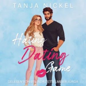 Hating Dating Game, Tanja Nickel