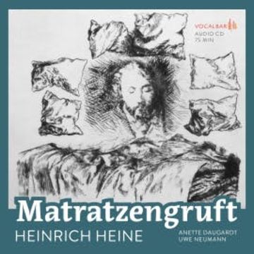 Heinrich Heine: Matratzengruft audiobook, Heinrich Heine