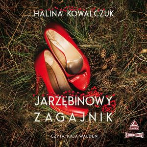 Jarzębinowy zagajnik, Halina Kowalczuk