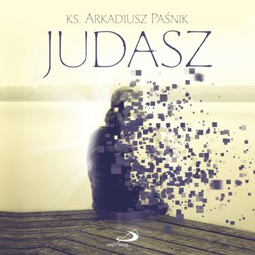 Judasz audiobook, Arkadiusz Paśnik