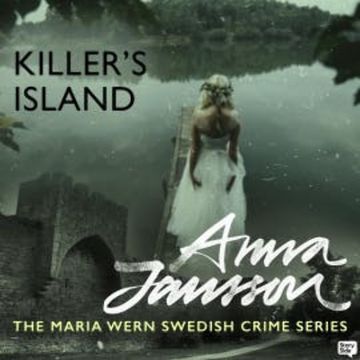 Killer Island: Maria Wern 11 audiobook, Anna Jansson